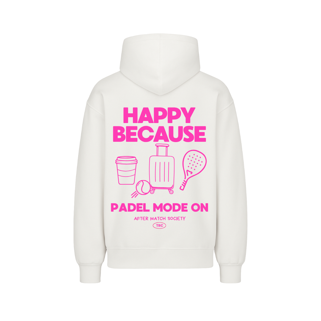 Oversize Hoodie "HAPPY BECAUSE PADEL"