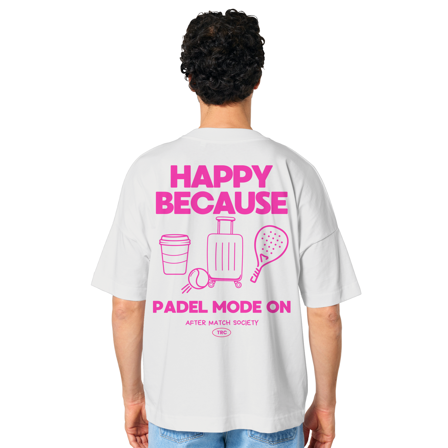 Premium oversized T-shirt HAPPY BECAUSE PADEL