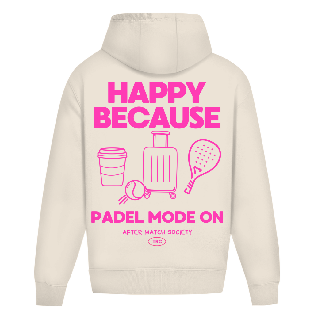 Oversize Hoodie "HAPPY BECAUSE PADEL"