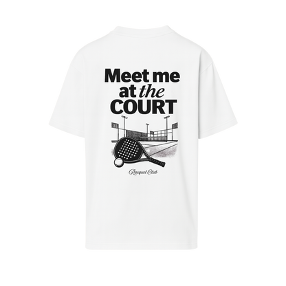 Oversize T-Shirt "Meet me at the Court"