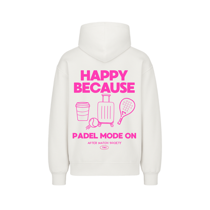 Oversized hoodie "HAPPY BECAUSE PADEL"