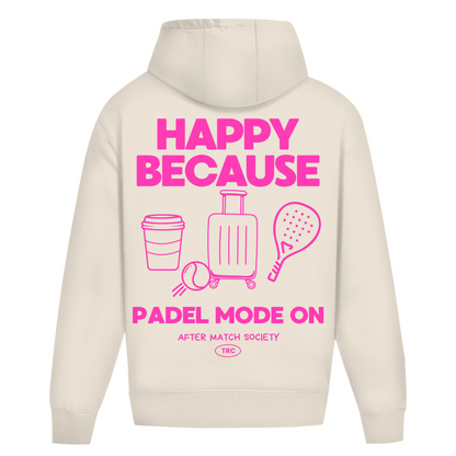 Oversized hoodie "HAPPY BECAUSE PADEL"